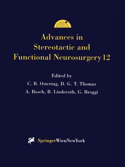 Advances in Stereotactic and Functional Neurosurgery 12