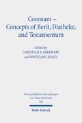 Covenant - Concepts of Berit, Diatheke, and Testamentum