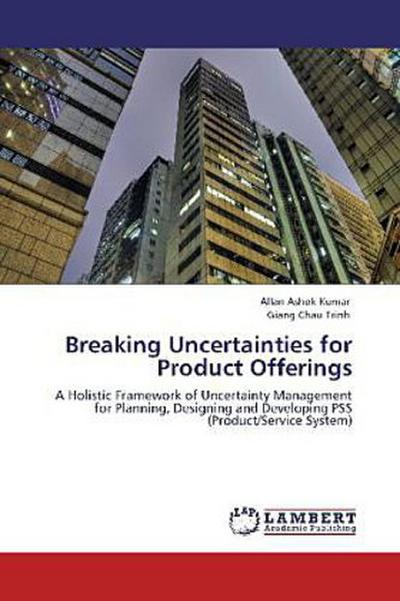 Breaking Uncertainties for Product Offerings