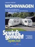 So wird’s gemacht Special 03: Wohnwagen