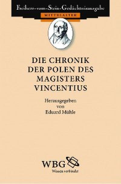 Die Chronik der Polen des Magisters Vincentius