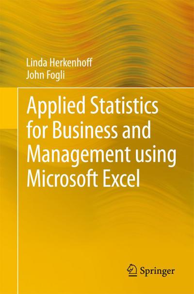 Applied Statistics for Business and Management Using Microsoft Excel