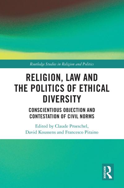 Religion, Law and the Politics of Ethical Diversity