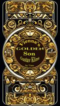 Vienna’s Golden Son Gustav Klimt