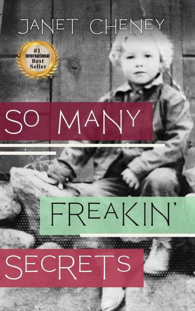 So Many Freakin’ Secrets
