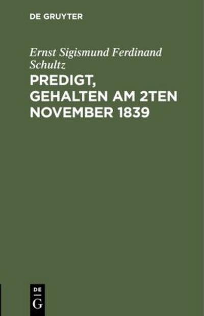 Predigt, gehalten am 2ten November 1839
