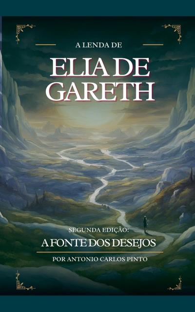 A Lenda Elia de Gareth e A Fonte Dos Desejos