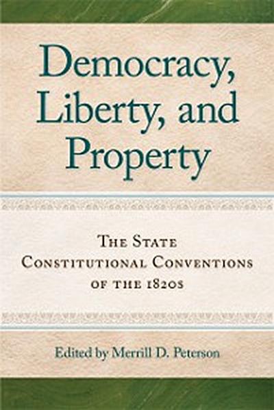Democracy, Liberty, and Property
