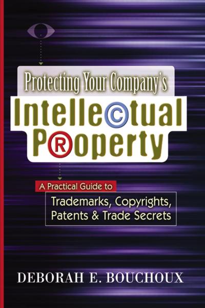 Protecting Your Company’s Intellectual Property