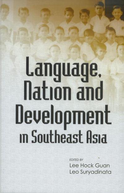 Language, Nation and Development in Southeast Asia