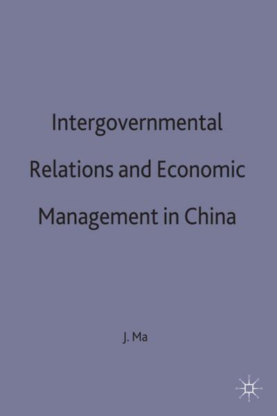 Intergovernmental Relations and Economic Management in China