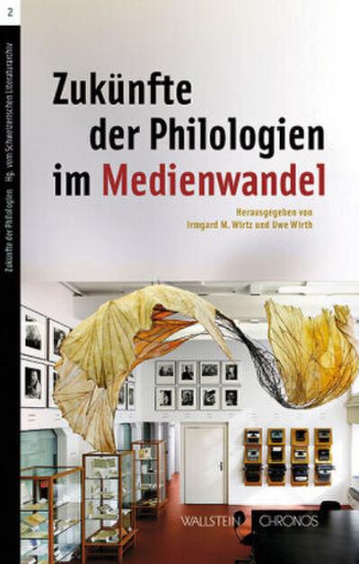 Zukünfte der Philologien im Medienwandel