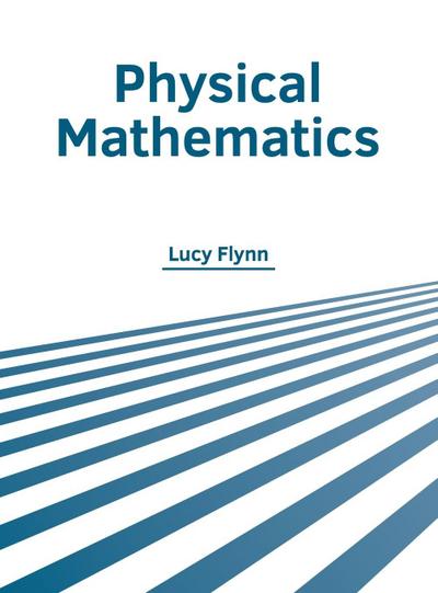 Physical Mathematics