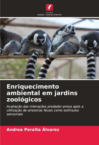 Enriquecimento ambiental em jardins zoológicos