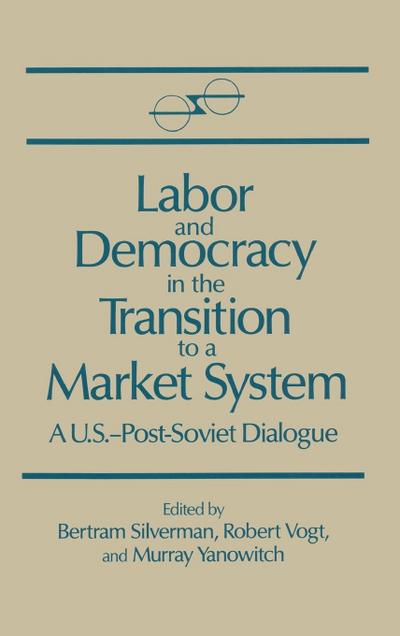 Labor and Democracy in the Transition to a Market System