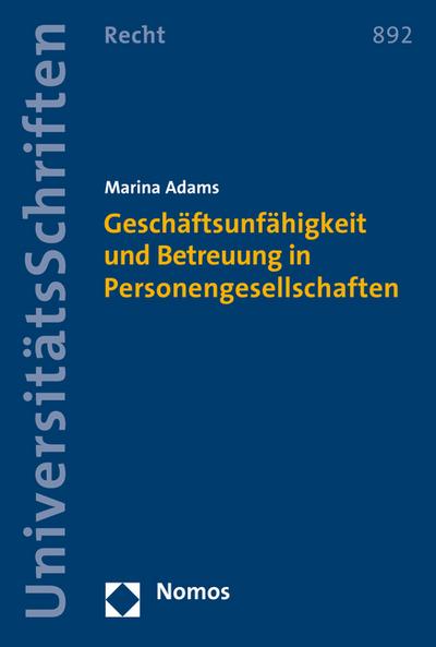Geschäftsunfähigkeit und Betreuung in Personengesellschaften