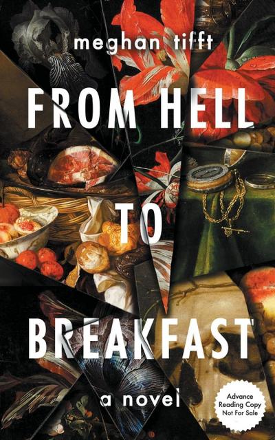 From Hell to Breakfast
