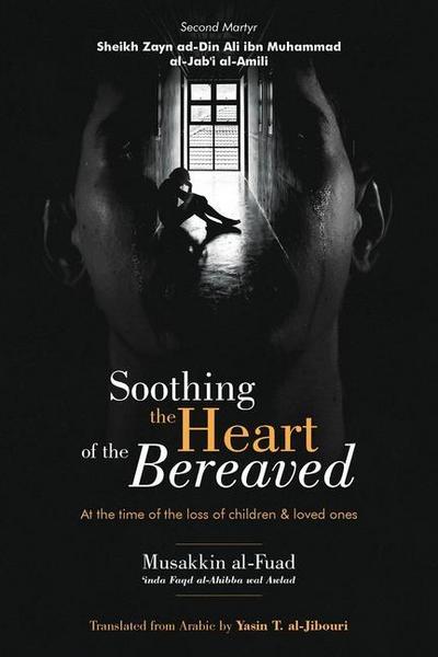 Soothing the Heart of the Bereaved