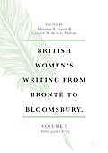 British Women’s Writing from Brontë to Bloomsbury, Volume 2