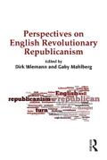 Perspectives on English Revolutionary Republicanism