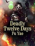 Deadly Twelve Days