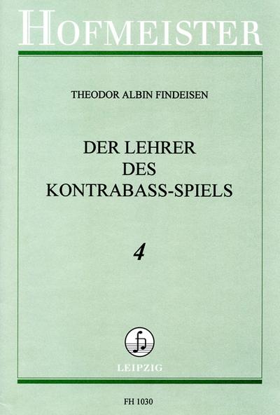 Der Lehrer des Kontrabaß-SpielsBand 4 Eine Grundschule für die höhere