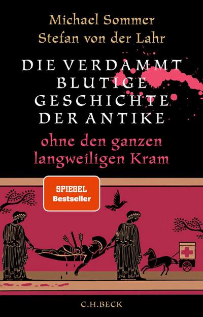 Die verdammt blutige Geschichte der Antike