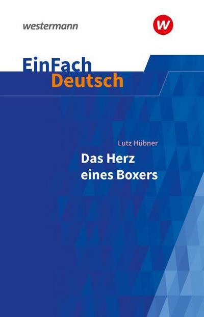 Lutz Hübner: Das Herz eines Boxers