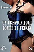Un presque joli conte de fesses