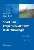Sport und körperliche Aktivität in der Onkologie von Freerk Baumann | Ebook