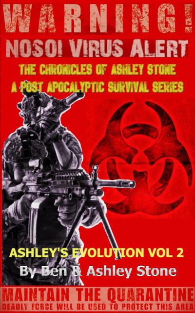 Ashley’s Evolution , The Chronicles of Ashley Stone Vol.2 (The NOSOI Virus Saga A Post-Apocalyptic Survival Series, #2)