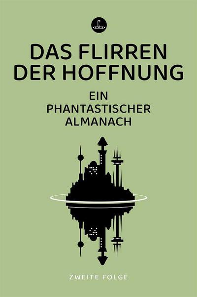 Das Flirren der Hoffnung