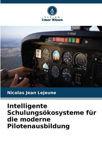 Intelligente Schulungsökosysteme für die moderne Pilotenausbildung