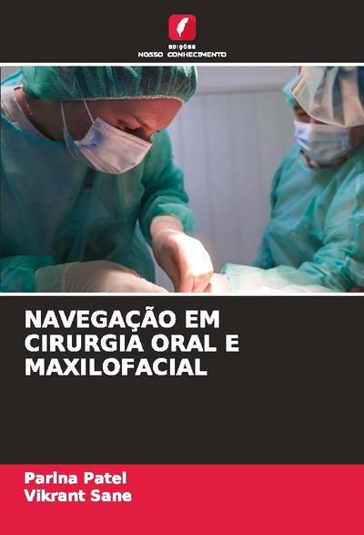 NAVEGAÇÃO EM CIRURGIA ORAL E MAXILOFACIAL