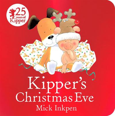 Kipper’s Christmas Eve Board Book