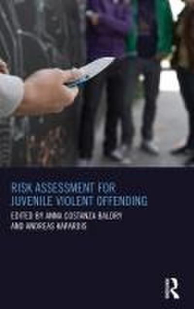 Risk Assessment for Juvenile Violent Offending