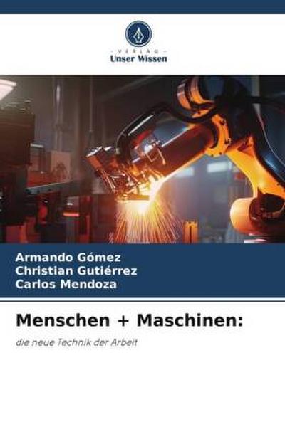 Menschen + Maschinen: