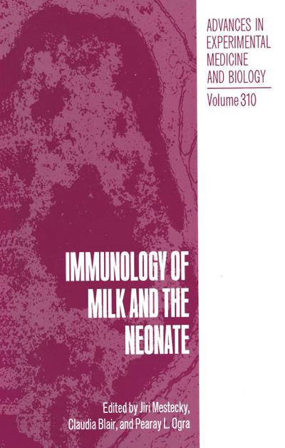 Immunology of Milk and the Neonate