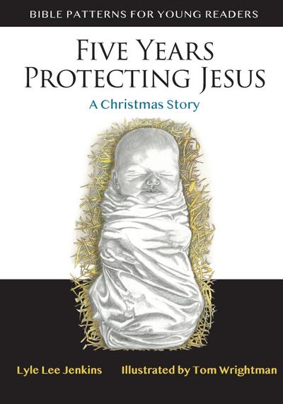 Five Years Protecting Jesus