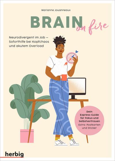 Brain on fire - Neurodivergent im Job