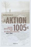 ’Aktion 1005’ - Spurenbeseitigung von 
