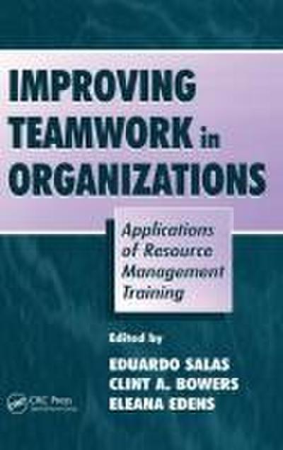 Improving Teamwork in Organizations