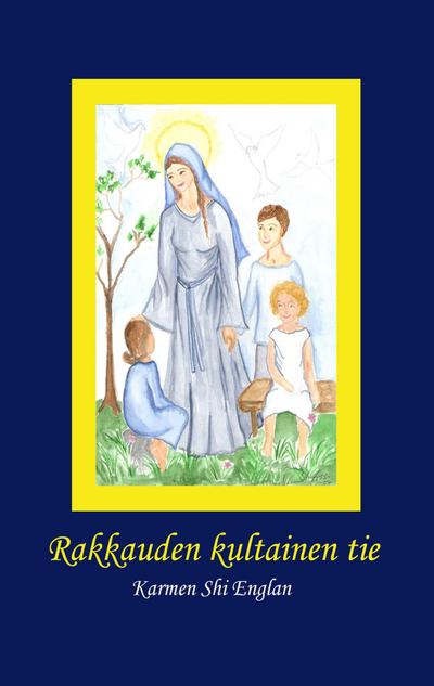 Rakkauden kultainen tie