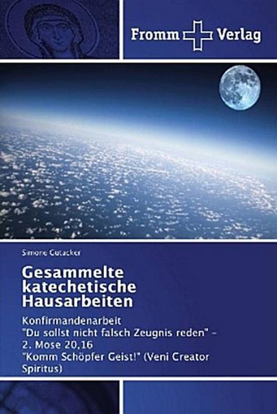 Gesammelte katechetische Hausarbeiten