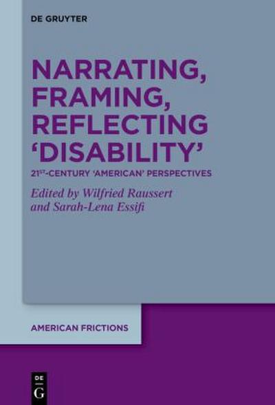 Narrating, Framing, Reflecting ’Disability’