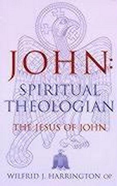 John: Spiritual Theologian
