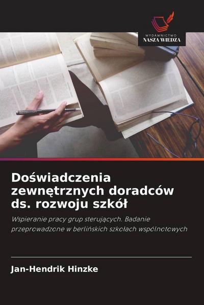 Do¿wiadczenia zewn¿trznych doradców ds. rozwoju szkó¿