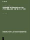 Namenforschung / Name Studies / Les noms propres. 1. Halbband