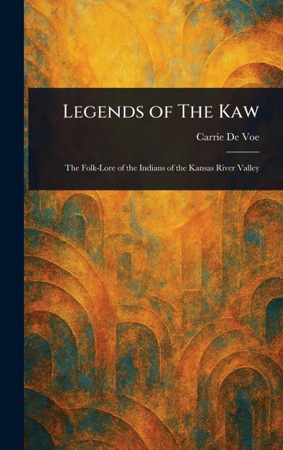 Legends of The Kaw