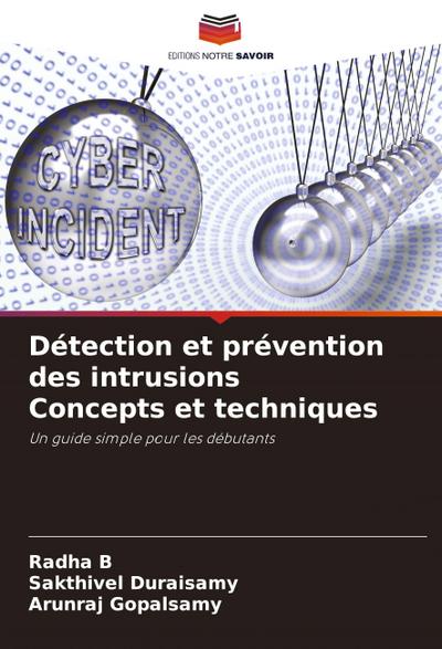 Détection et prévention des intrusions Concepts et techniques
